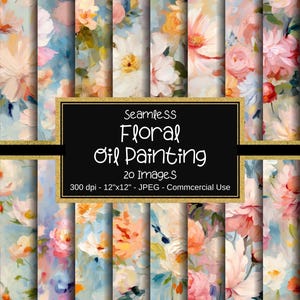 シームレスな油絵の花デジタルペーパー、花の油絵、花柄、花の背景、20デザイン、12インチ×12インチ、商業用