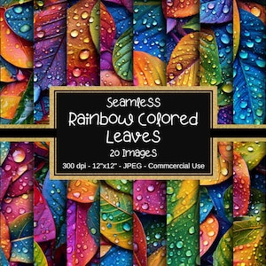 May include: 20 seamless digital paper designs featuring colorful leaves with water droplets. Each design is 12 inches by 12 inches and 300 dpi.  Seamless Rainbow Colored Leaves.