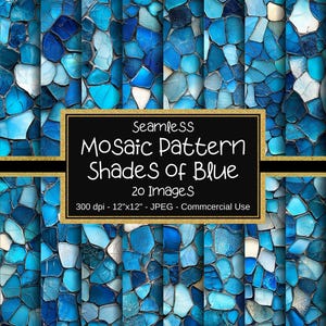 May include: Twenty seamless digital paper patterns featuring various shades of blue mosaic tiles. Each pattern is 30.5 cm by 30.5 cm and 300 dpi.