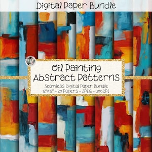 Puede incluir: Un paquete de papel digital con patrones abstractos de pintura al óleo. Los diseños muestran pinceladas audaces en tonos de rojo, azul, naranja y amarillo. El texto dice "Oil Painting Abstract Patterns" y "Seamless Digital Paper Bundle 30.5cm x 30.5cm - 20 Papers - JPEG - 300DPI".