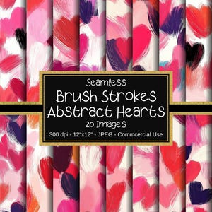 Abstract Brush Stroke Hearts Seamless Patterns, 20 High Quality JPGs, 12&quot;x12&quot;, Vibrant Valentine Digital Paper, Hearts Background,Commercial