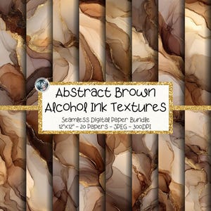 May include: A digital paper bundle featuring abstract brown alcohol ink textures with swirling patterns in shades of mocha, cream, and dark chocolate, accented by gold foil details. The text reads Abstract Brown Alcohol Ink Textures, Seamless Digital Paper Bundle, 12"x12" - 20 Papers - JPEG - 300DPI.