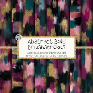 Op de afbeelding: Abstracte digitale papierbundel met gedurfde penseelstreken in tinten teal, magenta, zwart en goud. De afbeelding bevat de tekst "Abstract Bold Brushstrokes" en "Seamless Digital Paper Bundle 30,5x30,5 cm - 20 Papers - JPEG - 300DPI."