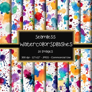 Watercolor Splashes Seamless Digital Paper, Splashes Pattern, 12&quot;x12&quot;, 20 Images, Commercial Use, Paint Splatter, Colorful Splatter
