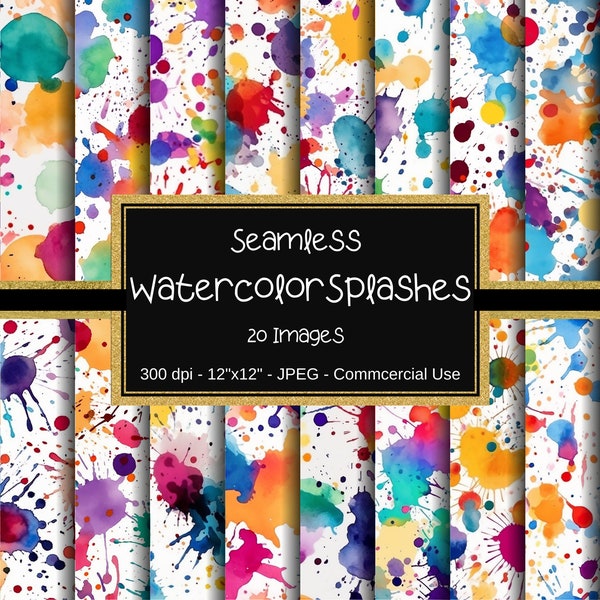 Watercolor Splashes Seamless Digital Paper, Splashes Pattern, 12"x12", 20 Images, Commercial Use, Paint Splatter, Colorful Splatter