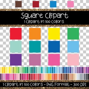 May include: A digital clipart set of 100 solid color squares. The squares are arranged in rows of 10, with each row featuring a different color palette. The colors range from bright and vibrant to muted and pastel. The text "Square Clipart" and "1 Clipart in 100 Colors" is displayed at the top of the image. The text "1 Clipart in 100 Colors - PNG Format - 300 DPI" is displayed at the bottom of the image.