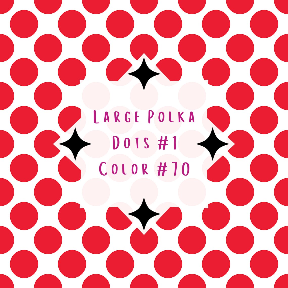100 Seamless Big Polka Dot Papers, 100 Colors, 12" X 12", 300 DPI ...