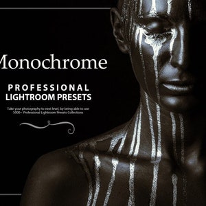 May include: A striking black and white image features a person with silver paint streaks on their skin. The text "Monochrome PROFESSIONAL LIGHTROOM PRESETS" is displayed. The image promotes a collection of 5000+ Lightroom presets.