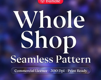 Whole Shop Seamless Pattern Bundle – Commercial Use Digital Download