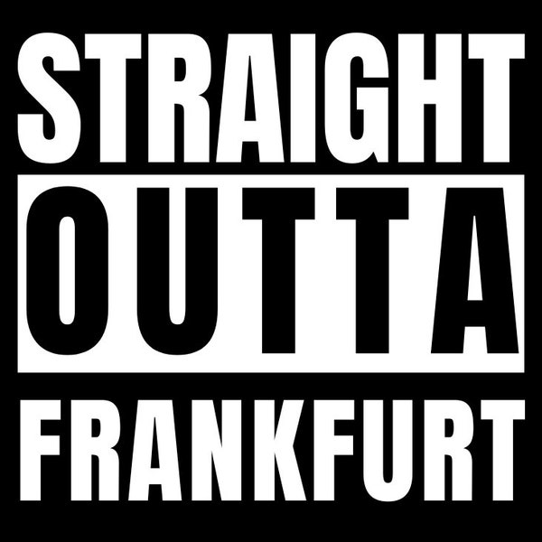 Straight outta Frankfurt Malle Sticker Mallorca Sticker Ballermann Sticker JGA Okotberfest Party Set Drinking Sticker Holiday