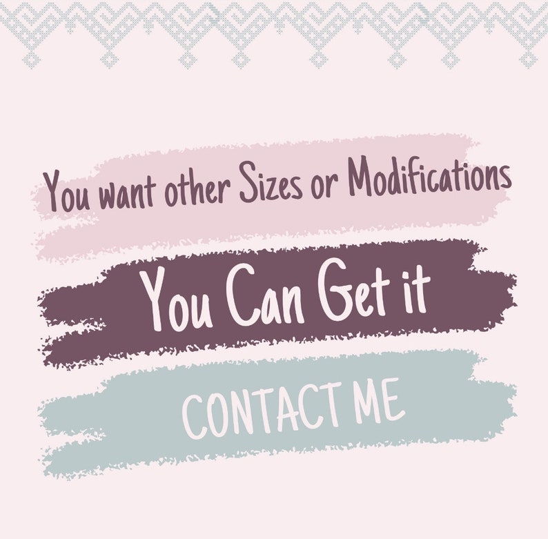 May include: A light pink graphic sign featuring three horizontal brush strokes in shades of light pink, dark purple, and light blue. The text reads: You want other Sizes or Modifications, You Can Get it, CONTACT ME. A grey geometric pattern borders the top.