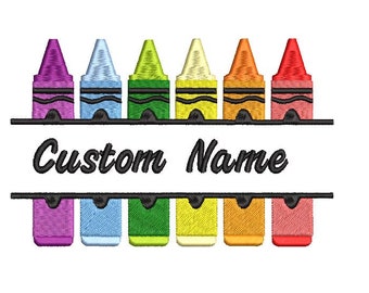 Crayons Name Embroidery Pattern, Crayons Split Embroidery File Machine, Back to School Embroidery  Design, Custom Name Embroidery Pattern.