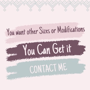 May include: A pink, purple, and blue graphic with the text "You want other sizes or modifications You Can Get it CONTACT ME" in white.