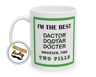 Funny Doctor Mug - Medical Humor Gift for Doctors - Unique Gift for Healthcare Professionals
