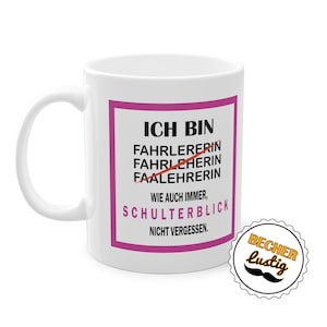 Fahrlehrerin Kaffeebecher – Lustige Tasse für Fahrlehrerinnen – Perfekte Geschenkidee für Fahrlehrer