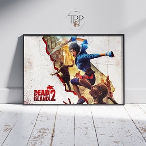 Dead Island 2 Game Poster, Zombie Apocalypse Wall Art, Gaming Decor, Fine Art Print, Gift for Gamers