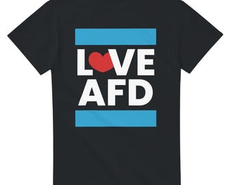 Love AfD T-Shirt Sizes S-5XL Women Men Miscellaneous / Gift Idea / Pro-right / Demo right-wing politics / Shirt UNISEX free opinion
