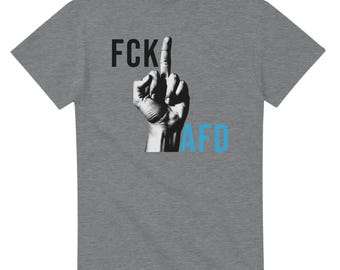 FCK AFD T-Shirt UNISEX - Demonstration Protest - Antifa Antifascist - against the right