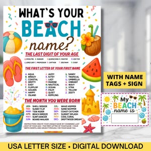 May include: A printable beach-themed game to create a unique beach name. The game uses the last digit of your age, the first letter of your first name, and the month you were born to create a fun beach name. The printable includes a sign that says "My Beach Name Is".
