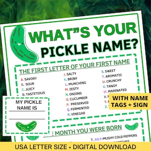 May include: A printable green pickle-shaped sign with the text "What's Your Pickle Name?" and instructions to determine your pickle name based on the first letter of your first name and the month you were born. The sign includes a blank space for you to write in your pickle name.
