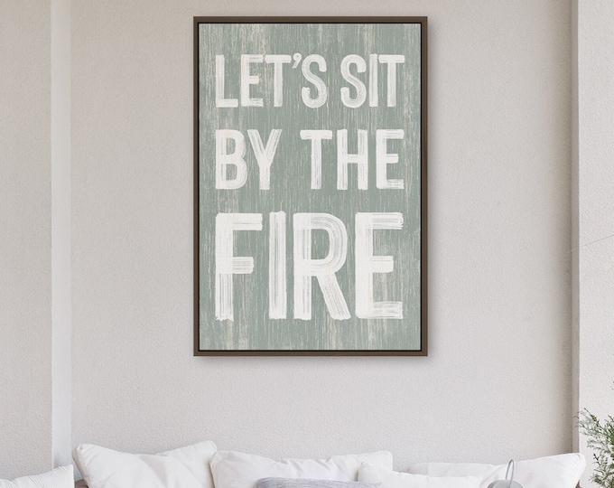 Let's Sit by the Fire, Modern Farmhouse Sign, Fall Porch Decor, Firepit Wall Art, Seasonal Wall Art, Fall Framed Wall Hanging, Sage Green