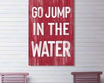 Go Jump in the Water Sign, Dark Red Vintage Lake Decor, Lake Living Gift