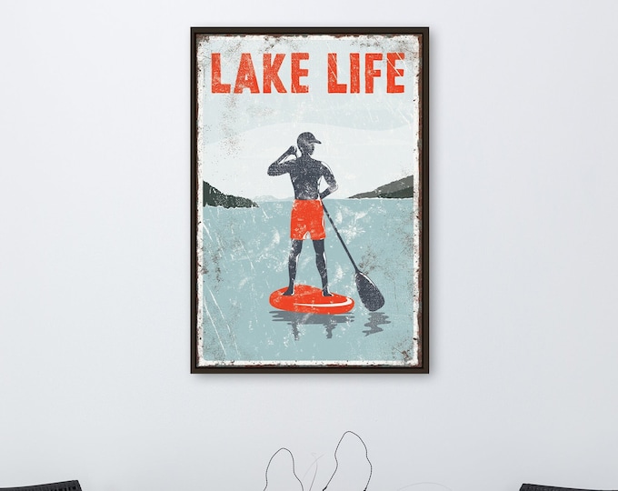 vintage "LAKE LIFE" sign , red accent > paddleboarding poster for vintage lake house decor, male paddle boarder, modern FARMHOUSE, Canvas