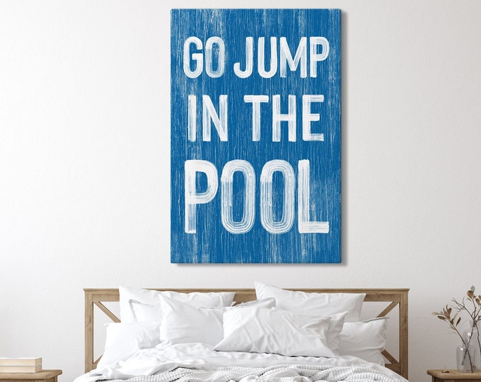 Go jump in the POOL sign > Ocean Blue VACATION RENTAL decor, coastal wall art, faux vintage wood canvas print, modern farmhouse