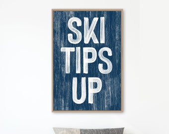 SKI TIPS UP Farmhouse Sign in Navy Blue, Cozy Winter Home Decor, Framed Options Available, Winter Porch Signs, Farmhouse Wall Decor {pwo}