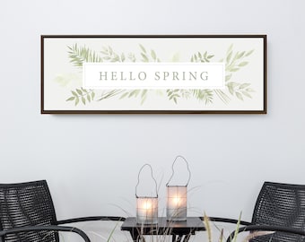 Botanical Hello Spring Sign • Leaves and Greenery Sign for Above Bed or Door • Extra Large Canvas Wall Art Print for Modern Home Decor