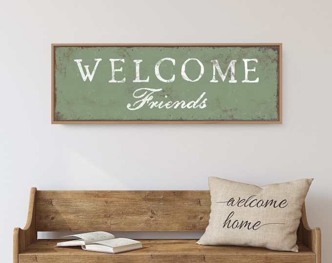 Seagrass Green WELCOME FRIENDS Sign for Above Couch or Entryway, Rustic Welcome Canvas Print, Wide and Large Vintage Farmhouse Wall Art