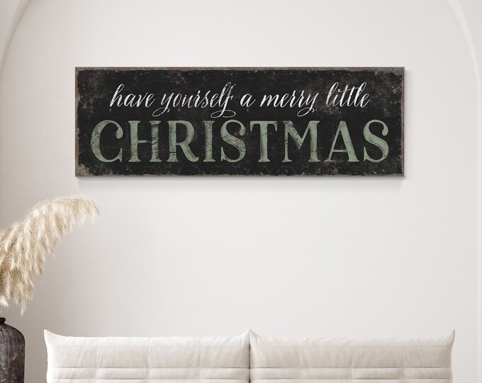 Have Yourself a Merry Little Christmas Sign, Black White and Seagrass, Holiday Wall Decor, Holiday wall art, CHRISTMAS FARMHOUSE DECOR