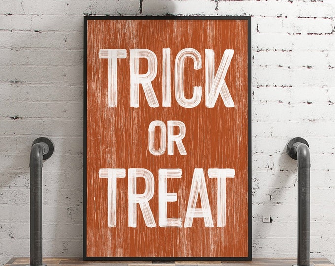 Trick or Treat Sign in Burnt Orange, Halloween Farmhouse Decor, Halloween Wall Art, Halloween Faux Wood, Seasonal Wall Art, Fall Porch Decor