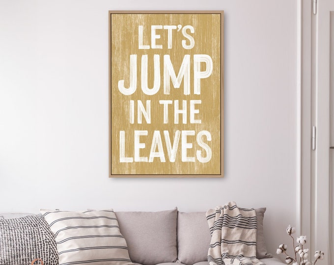 Let's Jump in the Leaves Modern Farmhouse Sign, Autumn Wall Decor, Seasonal Wall Art, Fall Framed Wall Hanging, Butternut Yellow