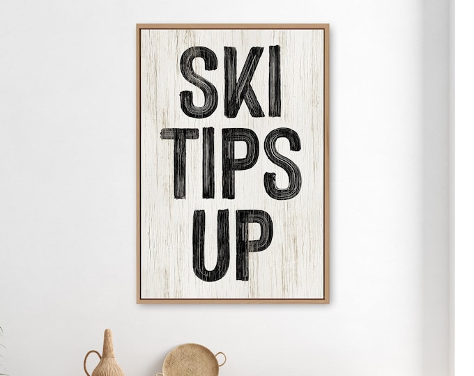 vintage SKI TIPS UP Sign in White and Black, Cozy Winter Home Decor, Framed Options Available, Aluminum or Canvas, Winter Porch Art {pwo}