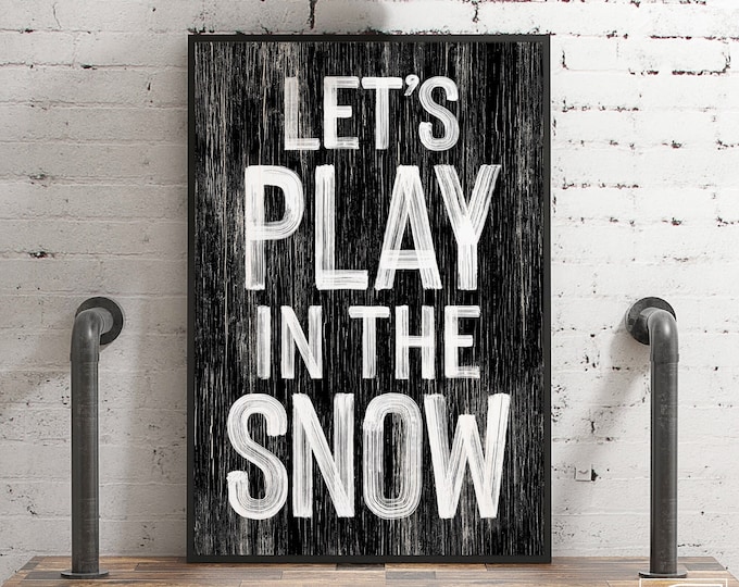 Let's Play in the Snow Modern Farmhouse Sign, Winter Wall Decor, Holiday Wall Decor Winter Framed Wall Hanging, Black and White