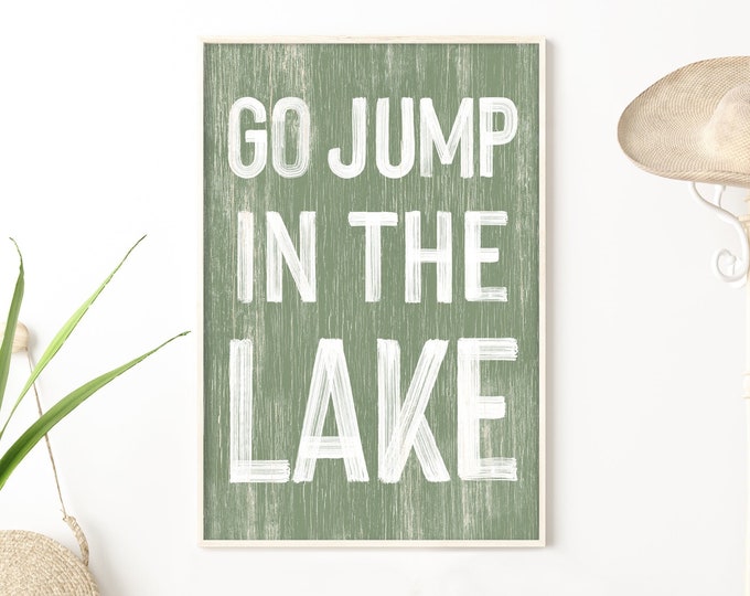 Go jump in the LAKE sign > Seagrass Green LAKE HOUSE decor, coastal wall art, faux vintage wood canvas print, modern farmhouse, gift for her