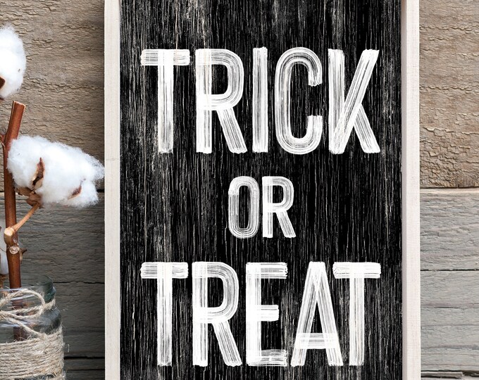 Trick or Treat Sign in Black and White, Halloween Farmhouse Decor, Halloween Wall Art, Halloween Porch Decor, Seasonal Wall Art, Fall Decor