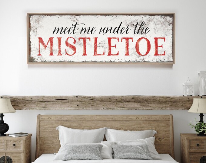 Meet Me Under The Mistletoe Sign in White and Red, Holiday Wall Decor, Holiday Wall Art, CHRISTMAS HOME DECOR, Christmas and Mistletoe