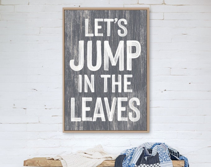 Let's Jump in the Leaves Modern Farmhouse Sign, Autumn Wall Decor, Seasonal Wall Art, Fall Framed Wall Hanging, Slate Gray