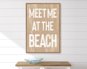 meet me AT THE BEACH sign in beige, retro beach house canvas prints, vacation rental prints, fun beach signs, vintage beach decor & wall art