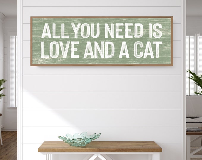 All You Need is Love and a Cat sign, boho wall art signs, farmhouse home decor, cat signs, pet lover gift, kitty wall art, gift for Mom pwo