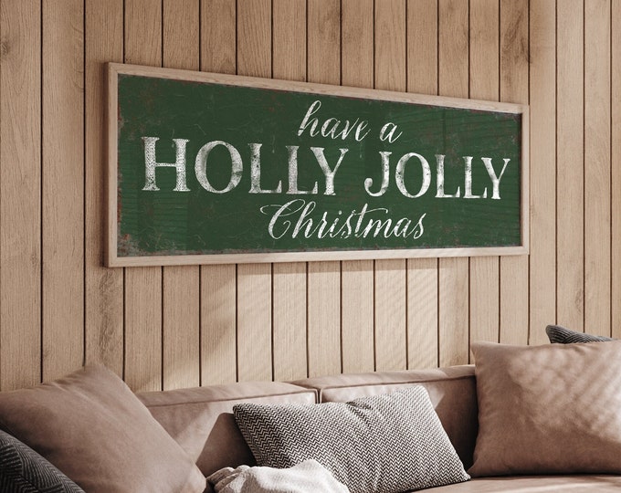 Have a Holly Jolly Christmas Sign in Dark Green and White, Holiday Wall Decor, Holiday Wall Art, CHRISTMAS HOME DECOR, Christmas Wall Signs
