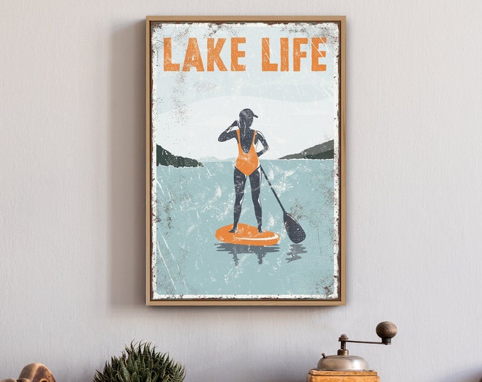 vintage LAKE LIFE sign with ORANGE accent > paddleboarding poster for vintage lake house decor, female paddle boarder, modern farmhouse