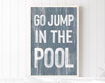 Go jump in the POOL sign, Harbor Blue VACATION RENTAL decor, coastal wall art, faux vintage wood canvas print, modern farmhouse decor