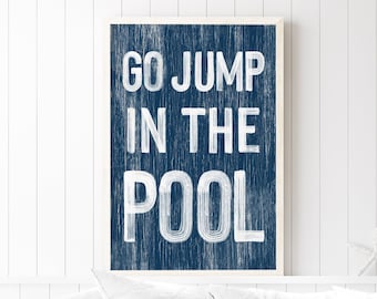 Go jump in the POOL sign > Nautical Navy Blue VACATION RENTAL decor, coastal wall art, faux vintage wood canvas print, modern farmhouse