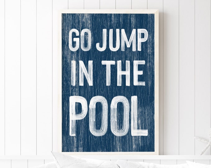 Go jump in the POOL sign > Nautical Navy Blue VACATION RENTAL decor, coastal wall art, faux vintage wood canvas print, modern farmhouse
