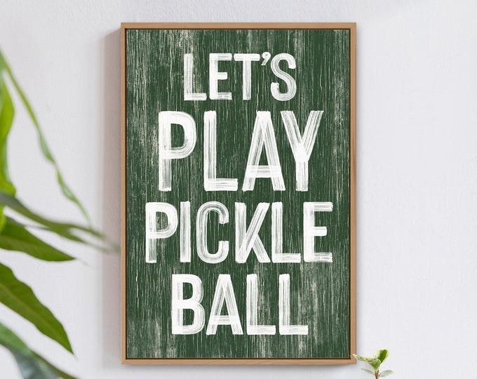 Lets Play Pickleball Wall Sign in Vine Green, Fun Gift for Pickleball Addict, Faux Wood Pickleball Canvas Print, Pickleball Farmhouse Decor