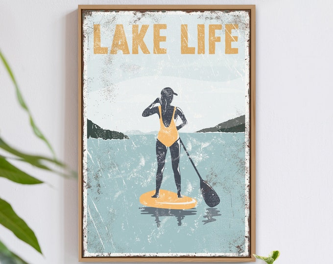 vintage LAKE LIFE sign with yellow accent, retro paddleboarding poster for modern lake house decor, female paddle boarder SUP, gift for Mom
