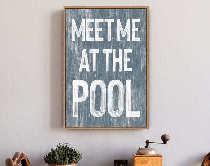 Meet Me at the Pool Sign in Harbor Blue, Pool Canvas Prints for Farmhouse Kitchen Decor, Blue and White Art, Gift for Pool Owner (pwo)